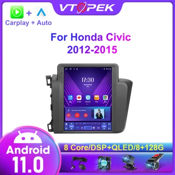 Vtopek Carplay Android 11 Автомобильный Стерео Радио Для Honda Civic 2012-2015 Мультимедийный Видеоплеер Вертикальный Экран 4G + WiFi Навигация
