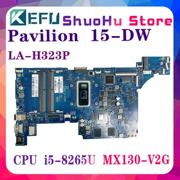 Материнская плата KEFU LA-H323P для ноутбука HP 15-DW 15S-DY 15S-DU 15SR-DR с I5-8265 I7-8565U MX130 L51992-601 L51991-601